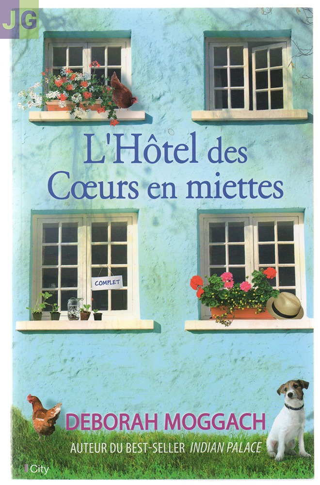 L'HOTEL DES COEURS EN MIETTES de Déborah Moggach