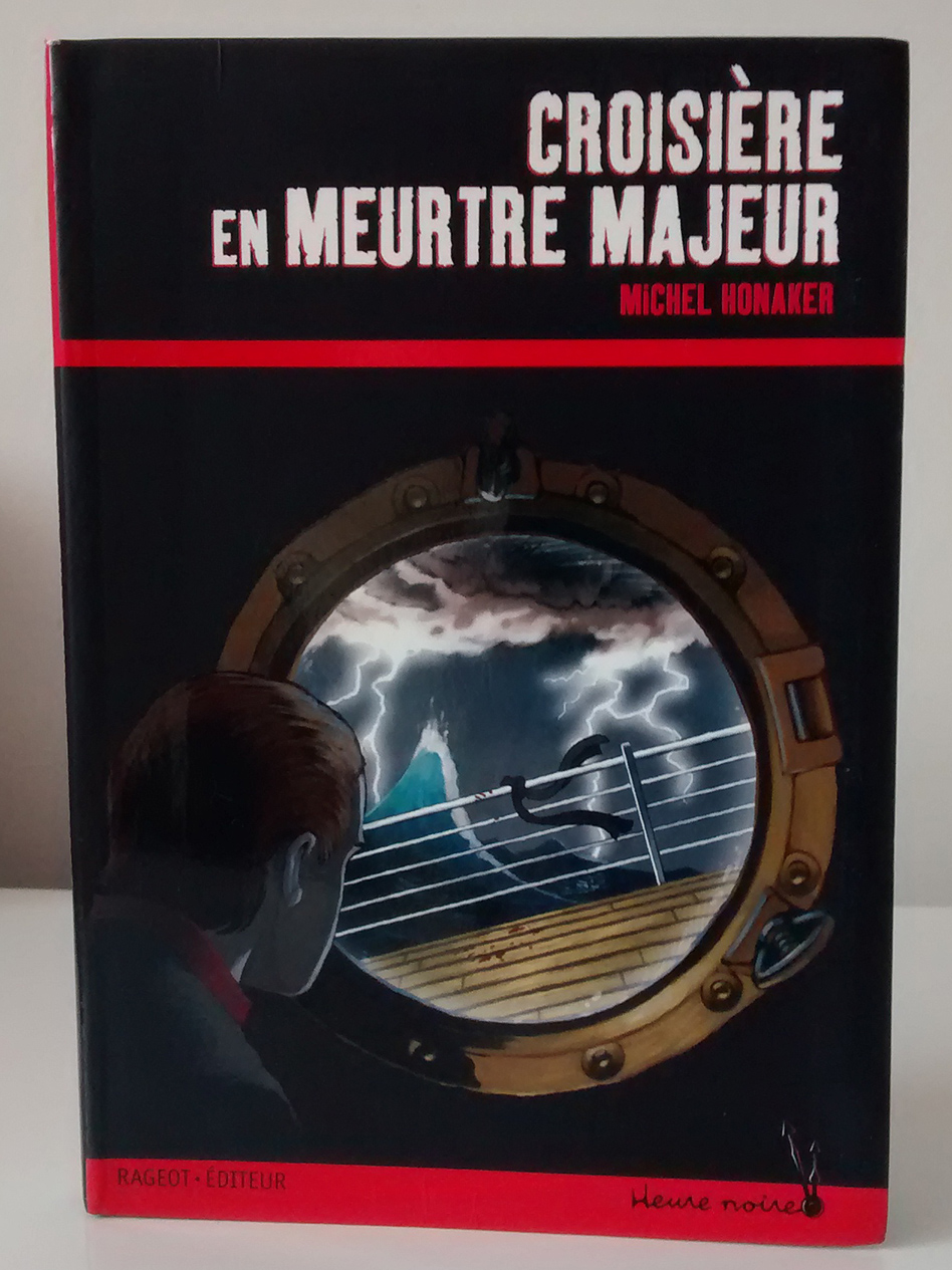Croisière en meurtre majeur. Michel Honaker